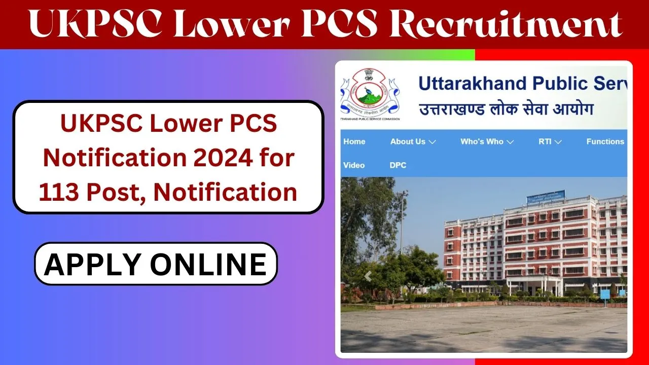 UKPSC Lower PCS Notification 2024